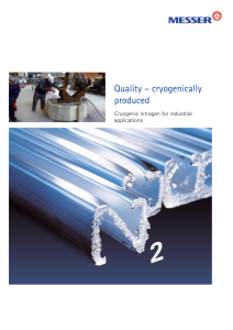 https://e-services.messer.fr/documents/20136/57692943/Cryogenic+nitrogen+for+industrial+applications.pdf/11826508-d2ea-a8e7-4b6d-d540fc2b81b6?version=1.3&t=1636035606443&documentThumbnail=1