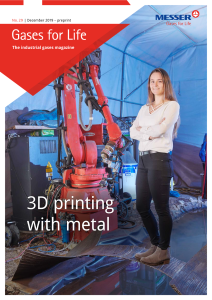 https://e-services.messer.fr/documents/20136/57734278/Gases+for+Life+-+3D-Printing+with+metal.pdf/100c238d-f328-75fb-4267-c6c5beb90c47?version=1.4&t=1636627763103&documentThumbnail=1