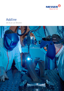 https://e-services.messer.fr/documents/20136/57734281/Addline+-+3D-Druck+von+Metallen.pdf/bb66d23c-50ae-fb84-4aff-eb8713da09dd?version=1.1&t=1636627918290&documentThumbnail=1