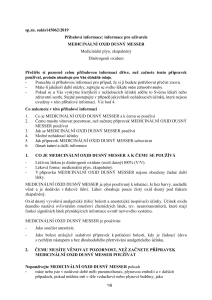 https://e-services.messer.fr/documents/921887/3780917/PIL+-+MEDICIN%C3%81LN%C3%8D+OXID+DUSN%C3%9D+MESSER.pdf/62fdcaae-479c-44a6-0051-062bb5b550fd?version=1.0&t=1592919007480&documentThumbnail=1