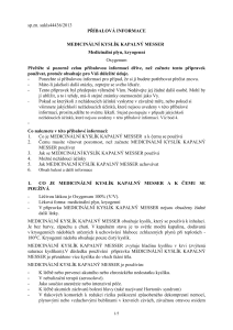 https://e-services.messer.fr/documents/921887/3780917/SMPC+-+MEDICIN%C3%81LN%C3%8D+KYSL%C3%8DK+KAPALN%C3%9D+MESSER.pdf/efd4eeaf-0673-741c-a724-bdddba5f3a00?version=1.0&t=1592919008177&documentThumbnail=1